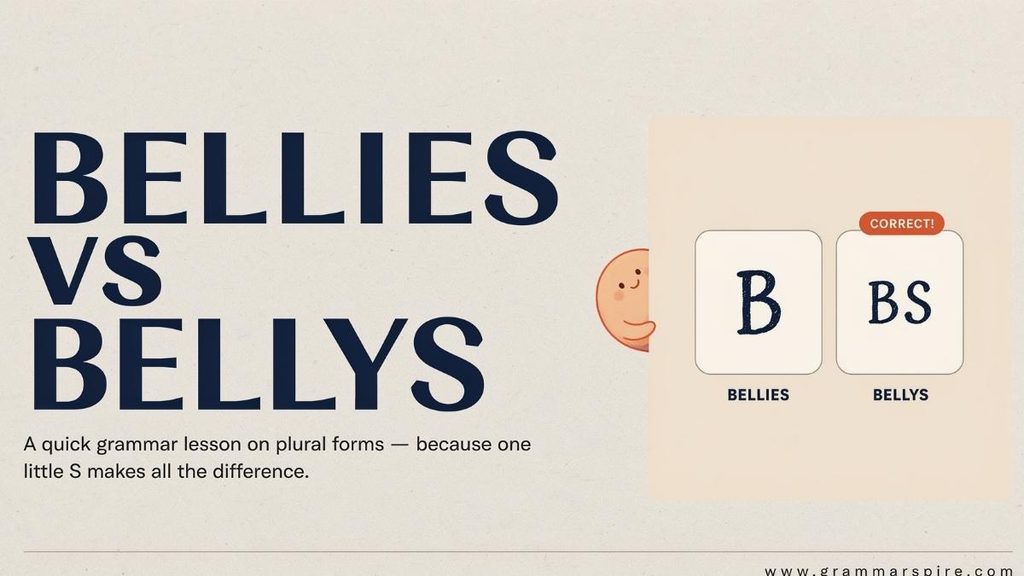 Common Mistakes with Bellies vs bellys