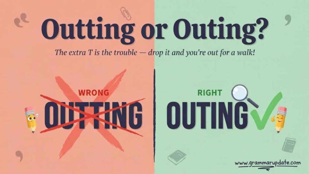 Outting or Outing Which Spelling Is Correct?