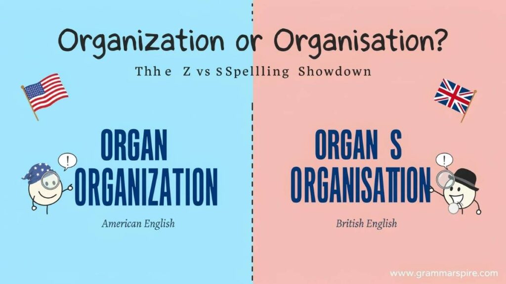 Organization or Organisation Which Spelling Is Correct?